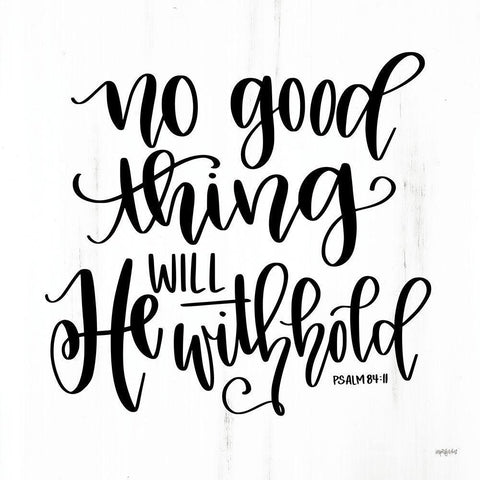 No Good Thing Will He Withhold White Modern Wood Framed Art Print with Double Matting by Imperfect Dust