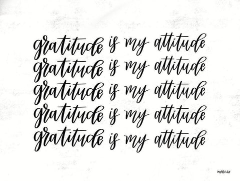 Gratitude is My Attitude  White Modern Wood Framed Art Print with Double Matting by Imperfect Dust