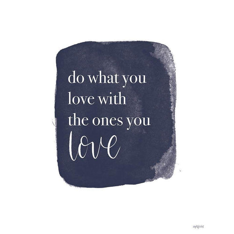 Do What You Love Black Modern Wood Framed Art Print with Double Matting by Imperfect Dust