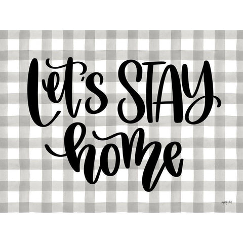 Lets Stay Home Black Modern Wood Framed Art Print with Double Matting by Imperfect Dust