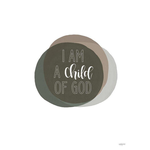 I Am a Child of God      White Modern Wood Framed Art Print by Imperfect Dust