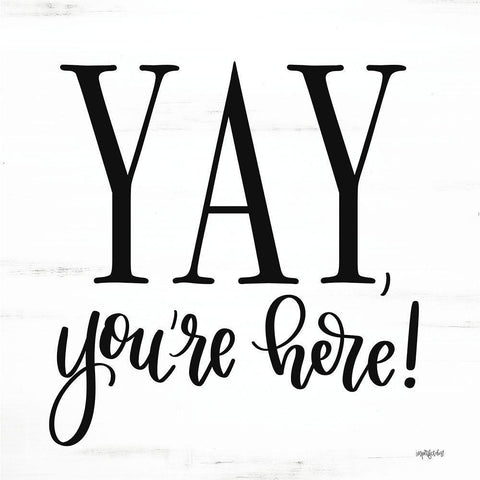 Yay-Youre Here! White Modern Wood Framed Art Print with Double Matting by Imperfect Dust