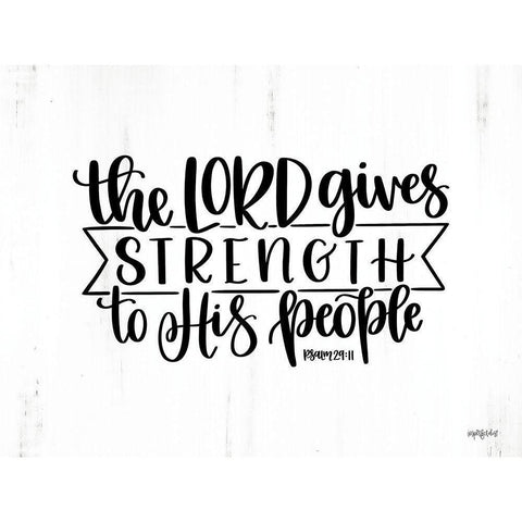 The Lord Gives Strength Black Modern Wood Framed Art Print with Double Matting by Imperfect Dust