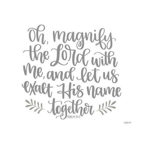 Oh Magnify the Lord Gold Ornate Wood Framed Art Print with Double Matting by Imperfect Dust