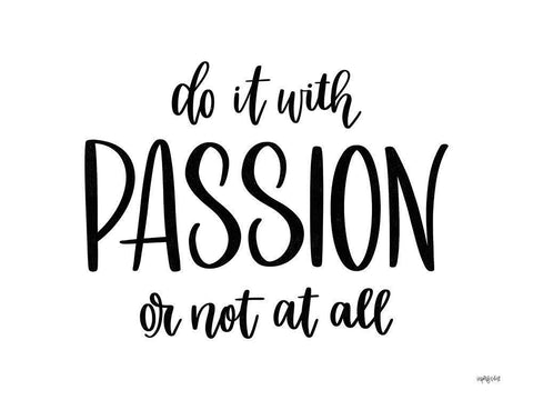 Do It With Passion White Modern Wood Framed Art Print with Double Matting by Imperfect Dust