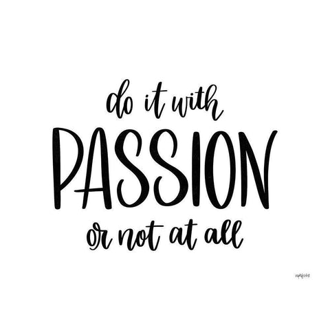 Do It With Passion Black Modern Wood Framed Art Print with Double Matting by Imperfect Dust