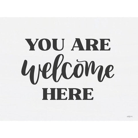 You Are Welcome Here  Black Modern Wood Framed Art Print with Double Matting by Imperfect Dust