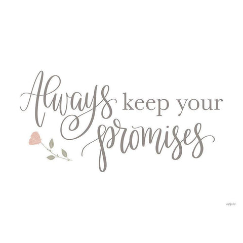 Always Keep Your Promises    White Modern Wood Framed Art Print by Imperfect Dust