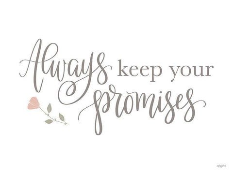 Always Keep Your Promises    Black Ornate Wood Framed Art Print with Double Matting by Imperfect Dust