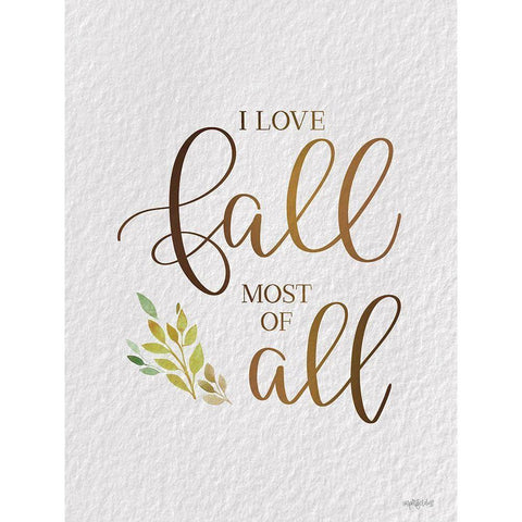 I Love Fall Most of All Gold Ornate Wood Framed Art Print with Double Matting by Imperfect Dust