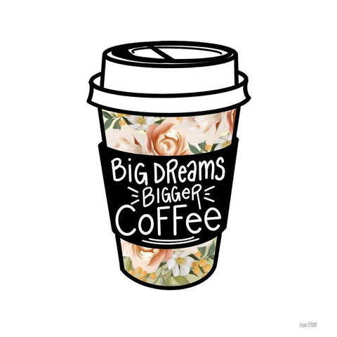 Big Dreams-Bigger Coffee Black Modern Wood Framed Art Print with Double Matting by House Fenway