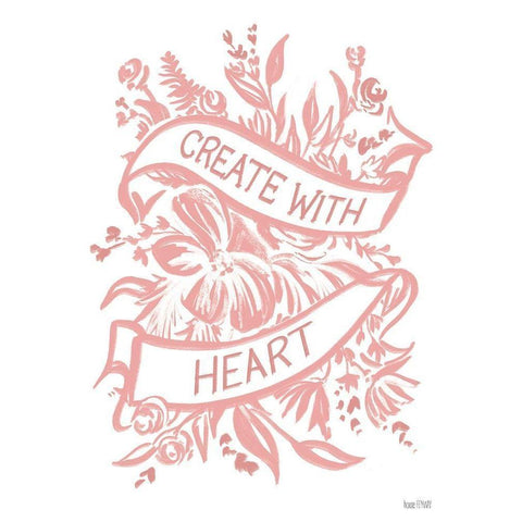 Create with Heart White Modern Wood Framed Art Print by House Fenway