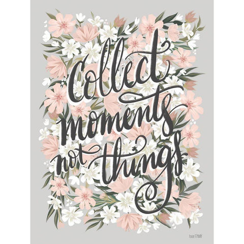 Collect Moments Not Things Gold Ornate Wood Framed Art Print with Double Matting by House Fenway