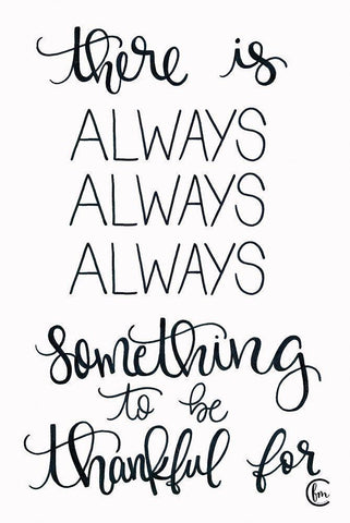 Always Always Always Thankful White Modern Wood Framed Art Print with Double Matting by Fearfully Made Creations