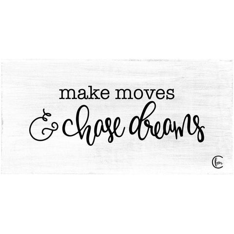 Make Moves and Chase Dreams Gold Ornate Wood Framed Art Print with Double Matting by Fearfully Made Creations