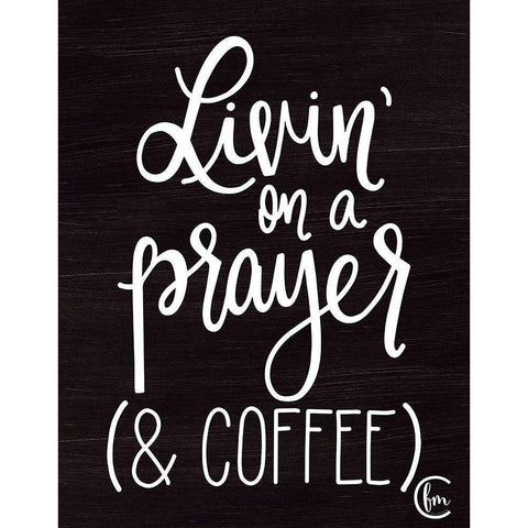 Livin on Coffee Black Modern Wood Framed Art Print with Double Matting by Fearfully Made Creations