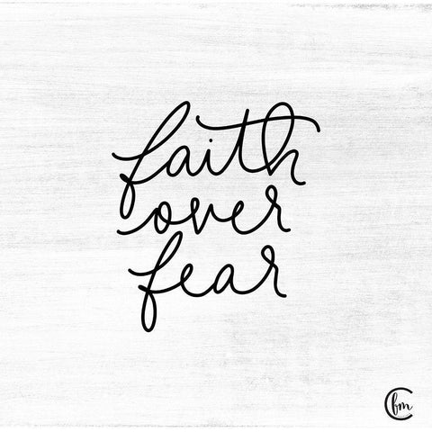 Faith Over Fear White Modern Wood Framed Art Print by Fearfully Made Creations