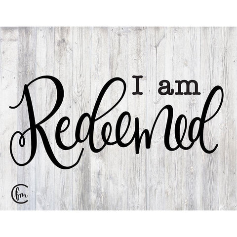 I am Redeemed White Modern Wood Framed Art Print by Fearfully Made Creations