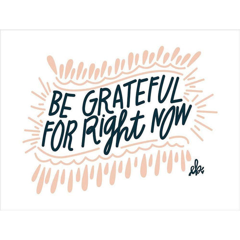 Be Grateful for Right Now Black Modern Wood Framed Art Print with Double Matting by Barrett, Erin