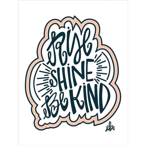 Rise Shine Be Kind Black Modern Wood Framed Art Print with Double Matting by Barrett, Erin