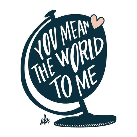 You Mean the World to Me Black Ornate Wood Framed Art Print with Double Matting by Barrett, Erin