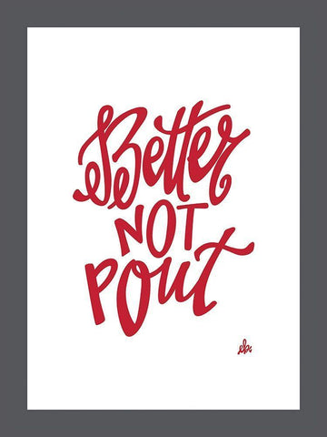 Better Not Pout     White Modern Wood Framed Art Print with Double Matting by Barrett, Erin