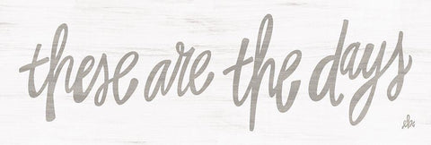 These Are the Days White Modern Wood Framed Art Print with Double Matting by Barrett, Erin