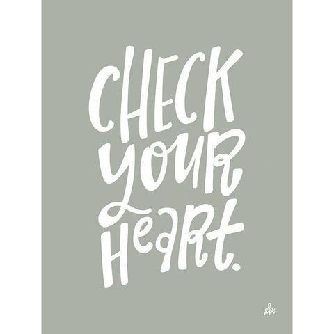 Check Your Heart     Black Modern Wood Framed Art Print with Double Matting by Barrett, Erin
