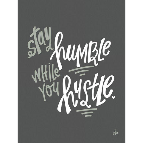 Stay Humble    Gold Ornate Wood Framed Art Print with Double Matting by Barrett, Erin