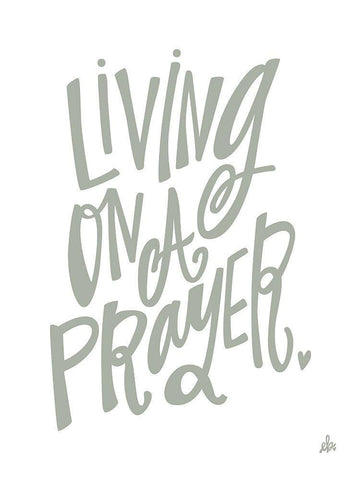 Living on a Prayer   White Modern Wood Framed Art Print with Double Matting by Barrett, Erin