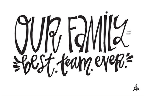 Our Family Best Team Ever   Black Ornate Wood Framed Art Print with Double Matting by Barrett, Erin