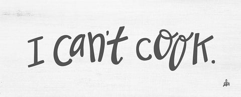 I Cant Cook White Modern Wood Framed Art Print with Double Matting by Barrett, Erin