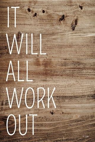 It Will All Work Out Black Ornate Wood Framed Art Print with Double Matting by Jaxn Blvd.