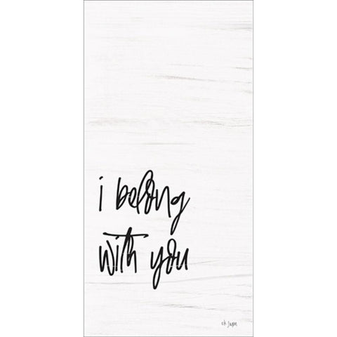 I Belong with You White Modern Wood Framed Art Print by Jaxn Blvd.