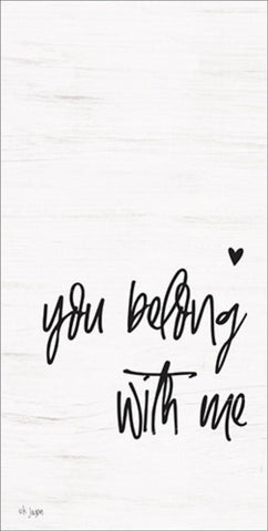 You Belong with Me White Modern Wood Framed Art Print with Double Matting by Jaxn Blvd.