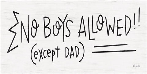 No Boys Allowed! White Modern Wood Framed Art Print with Double Matting by Jaxn Blvd.