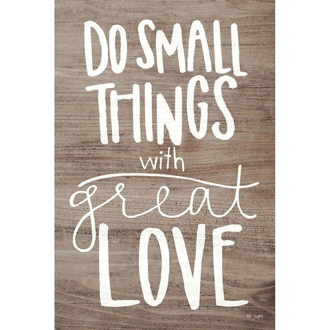 Do Small Things with Love Black Modern Wood Framed Art Print with Double Matting by Jaxn Blvd.