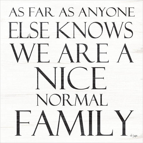 Nice Normal Family White Modern Wood Framed Art Print by Jaxn Blvd.