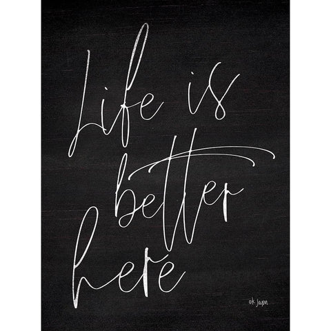 Life is Better Here White Modern Wood Framed Art Print by Jaxn Blvd.