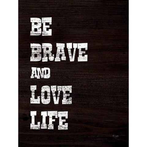 Be Brave and Love Life Gold Ornate Wood Framed Art Print with Double Matting by Jaxn Blvd.