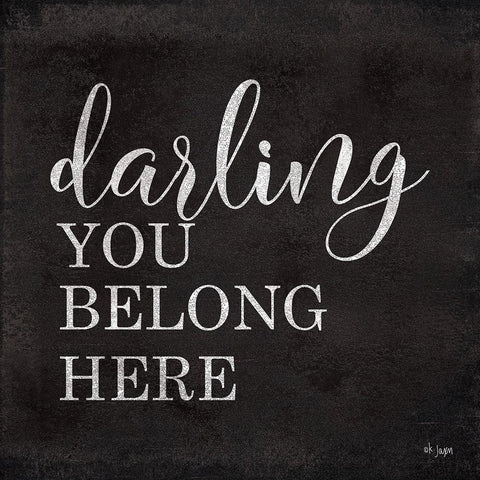 Darling You Belong Here Black Ornate Wood Framed Art Print with Double Matting by Jaxn Blvd.