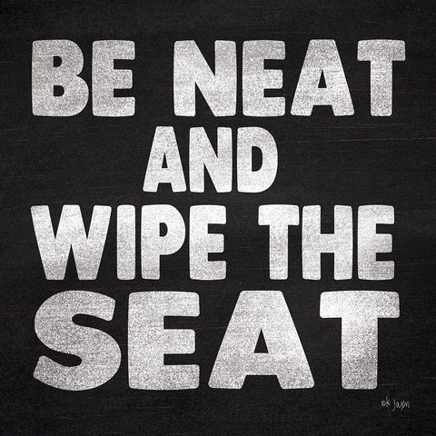 Be Neat and Wipe the Seat Black Modern Wood Framed Art Print with Double Matting by Jaxn Blvd.