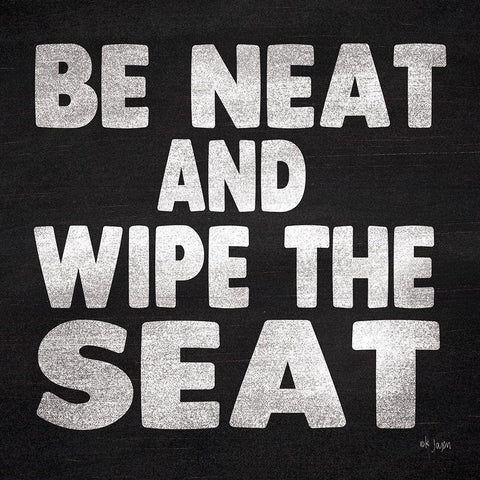 Be Neat and Wipe the Seat Black Ornate Wood Framed Art Print with Double Matting by Jaxn Blvd.