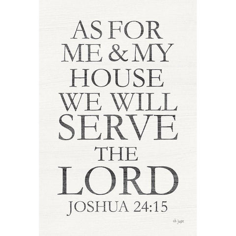 We Will Serve the Lord White Modern Wood Framed Art Print by Jaxn Blvd.