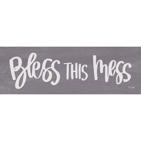 Bless This Mess White Modern Wood Framed Art Print by Jaxn Blvd.