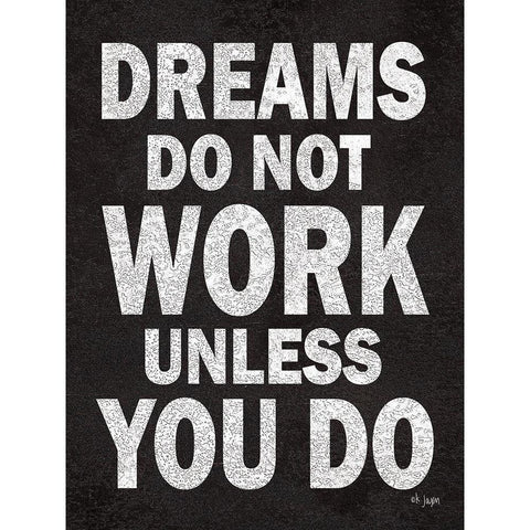 Dreams Do Not Work White Modern Wood Framed Art Print by Jaxn Blvd.