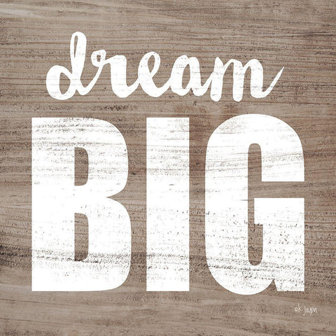 Dream Big  White Modern Wood Framed Art Print with Double Matting by Jaxn Blvd.