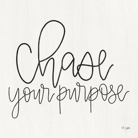 Chase Your Purpose White Modern Wood Framed Art Print with Double Matting by Jaxn Blvd.