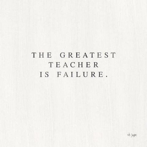 Greatest Teacher is Failure White Modern Wood Framed Art Print with Double Matting by Jaxn Blvd.