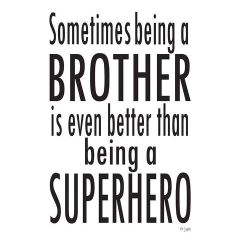 Being A Brother White Modern Wood Framed Art Print by Jaxn Blvd.